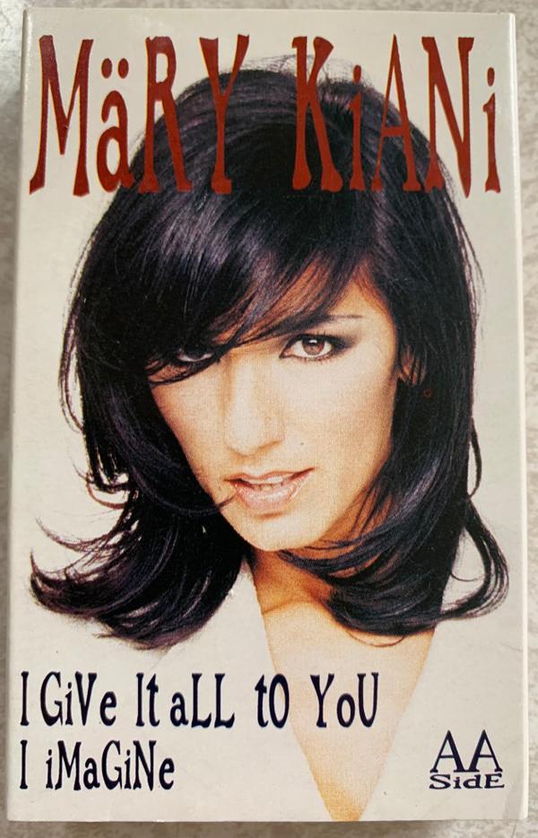 Mary Kiani - I Give It All To You / I Imagine