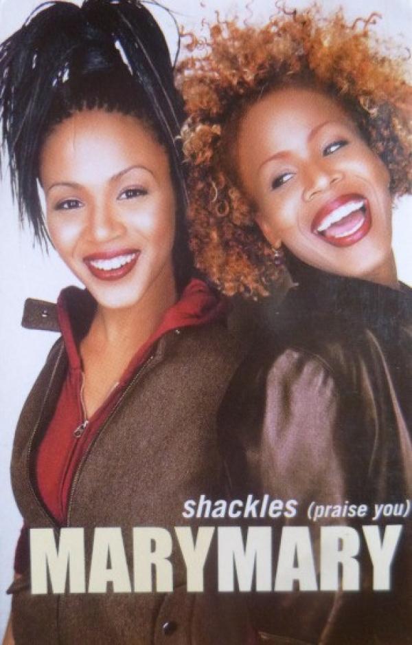 Mary Mary - Shackles (Praise You)