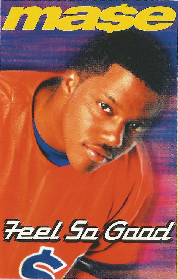 Mase - Feel So Good