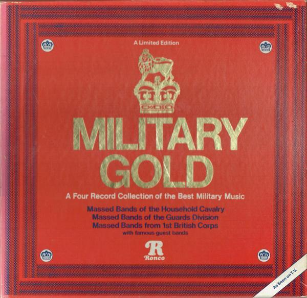 Massed Bands Of The Guard Division, Massed Bands Of The Household Cavalry, Massed Bands From 1st British Corps - Military Gold