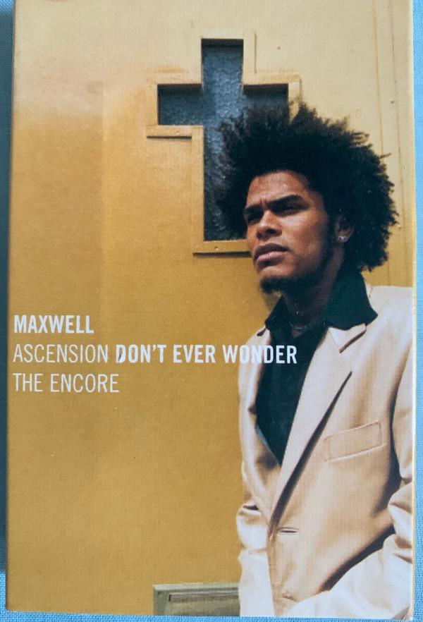 Maxwell - Ascension (Don't Ever Wonder) The Encore