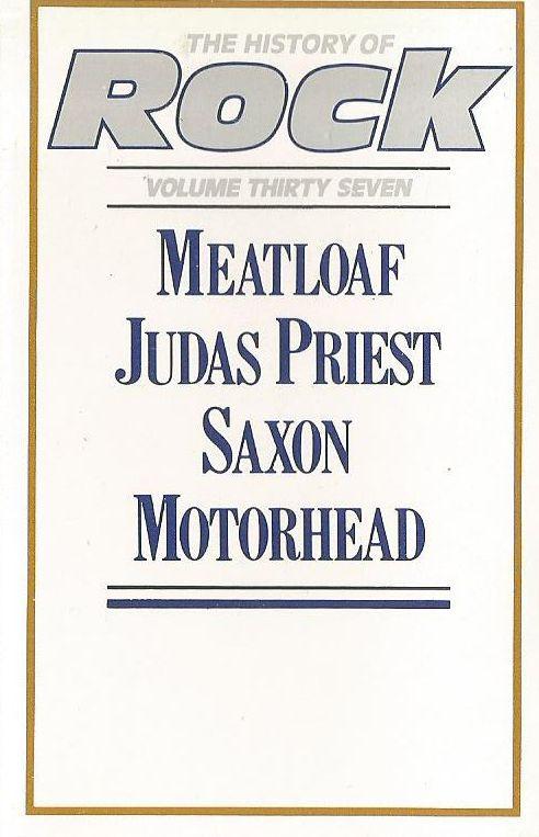 Meat Loaf, Judas Priest, Saxon, Motörhead - The History Of Rock (Volume Thirty Seven)