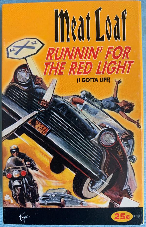 Meat Loaf - Runnin' For The Red Light (I Gotta Life)