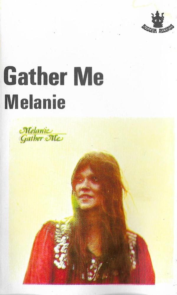 Melanie (2) - Gather Me