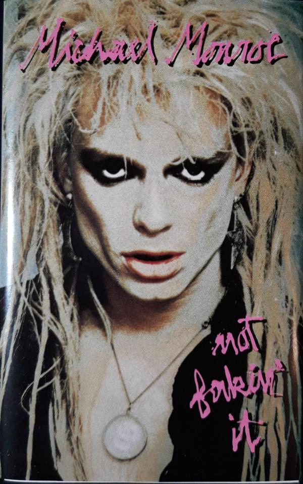 Michael Monroe - Not Fakin' It