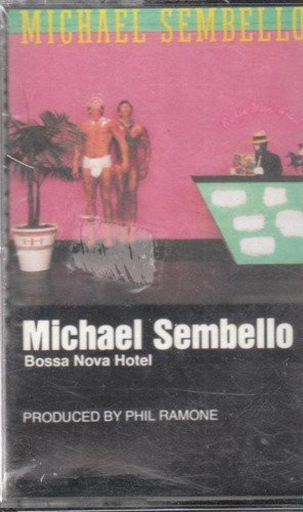 Michael Sembello - Bossa Nova Hotel