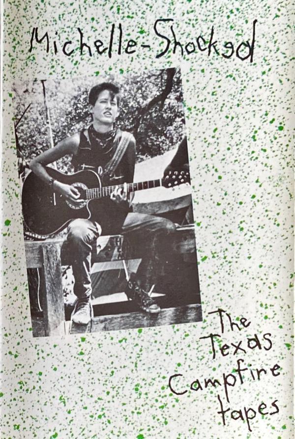 Michelle Shocked - The Texas Campfire Tapes