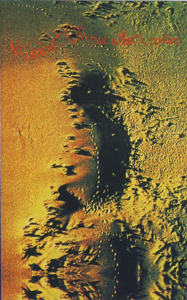 Midnight Oil - Place Without A Postcard