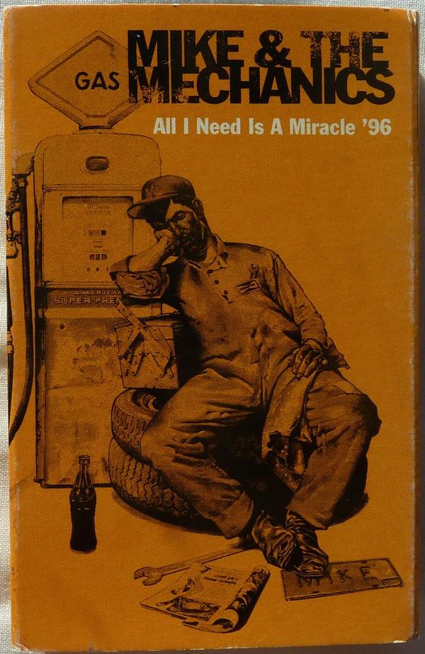 Mike & The Mechanics - All I Need Is A Miracle '96