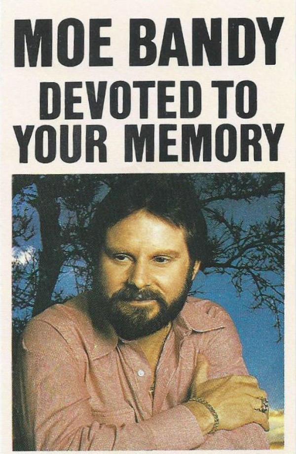 Moe Bandy - Devoted To Your Memory