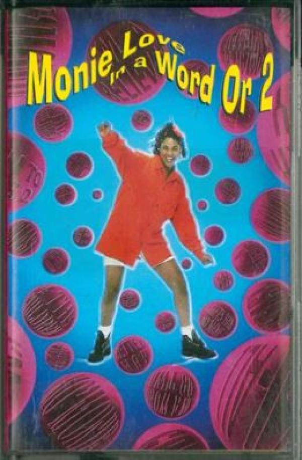 Monie Love - In A Word Or 2
