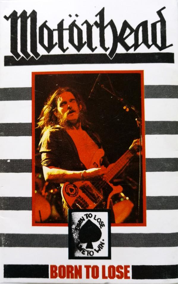 Motörhead - Born To Lose