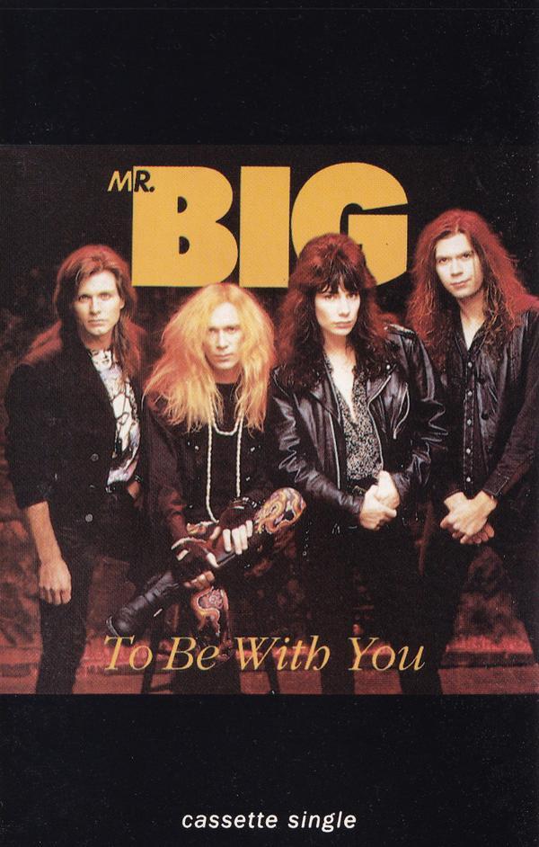 Mr. Big - To Be With You
