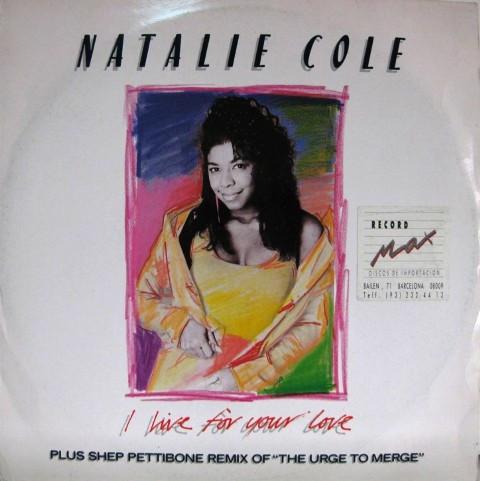 Natalie Cole - I Live For Your Love
