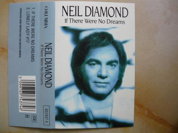 Neil Diamond - If There Were No Dreams