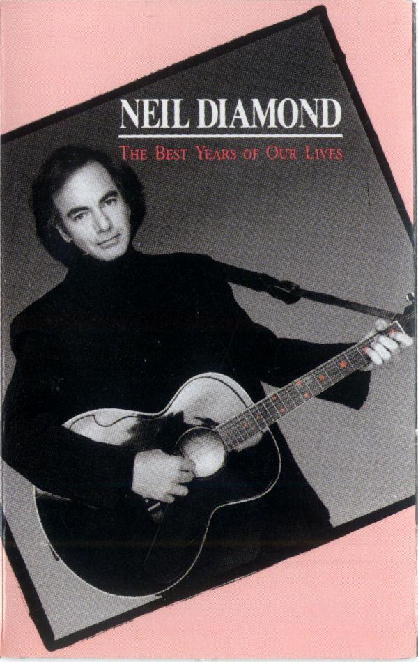 Neil Diamond - The Best Years of Our Lives