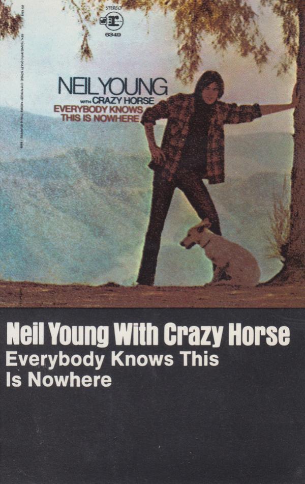 Neil Young, Crazy Horse - Everybody Knows This Is Nowhere