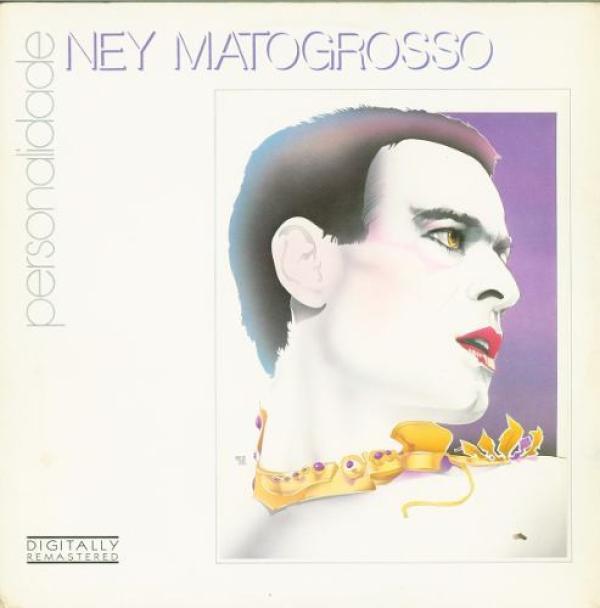Ney Matogrosso - Personalidade