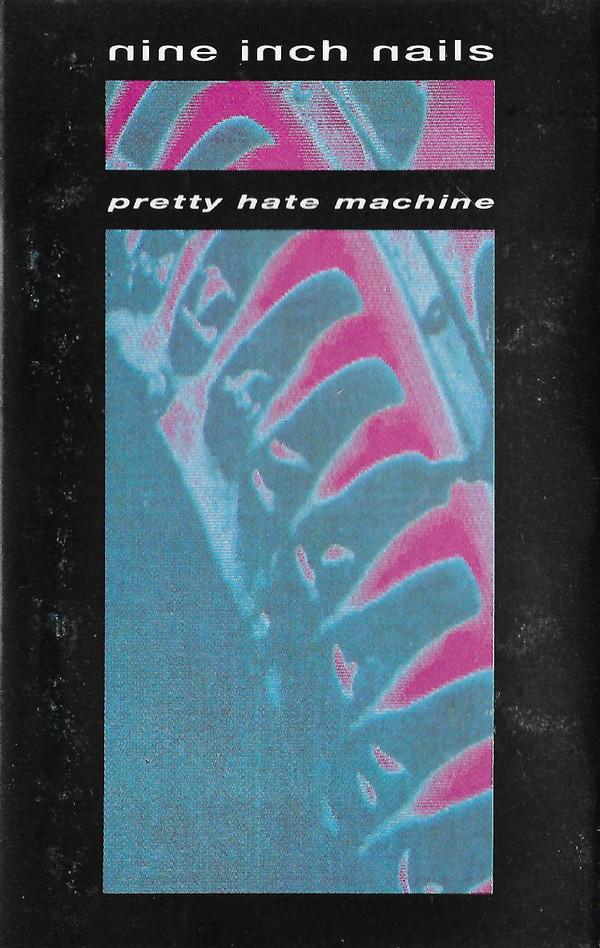 Nine Inch Nails - Pretty Hate Machine