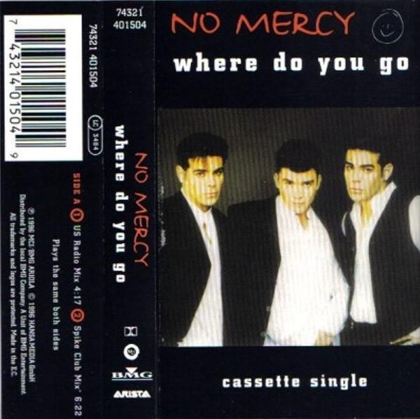 No Mercy - Where Do You Go