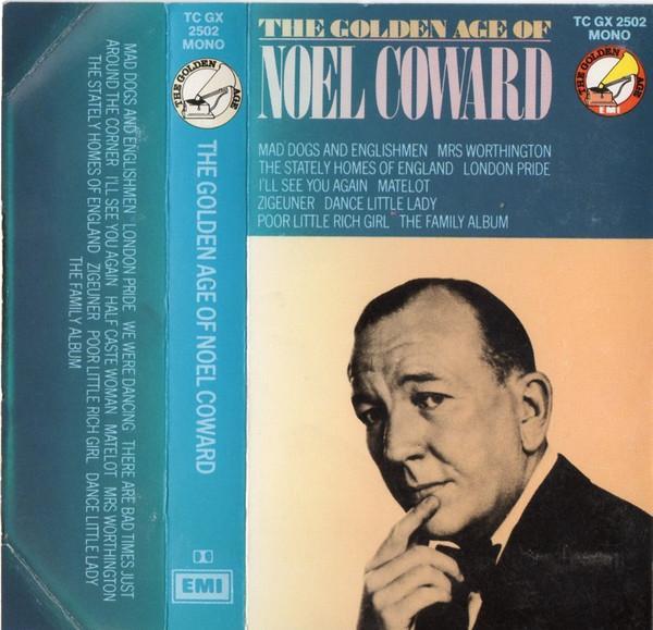 Noël Coward - The Golden Age Of Noel Coward