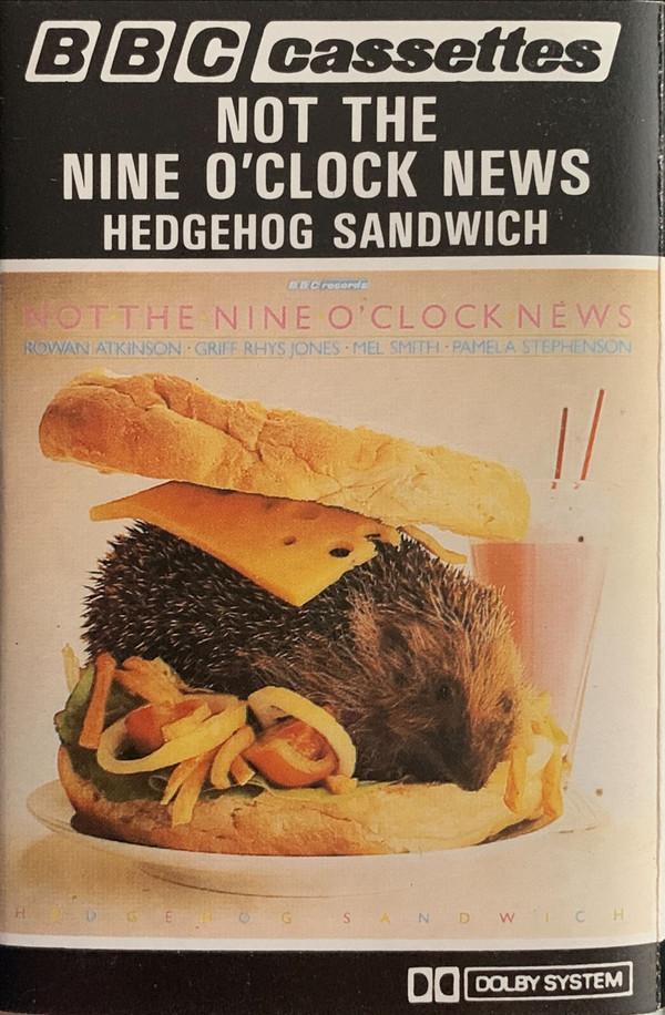 Not The Nine O'Clock News - Hedgehog Sandwich