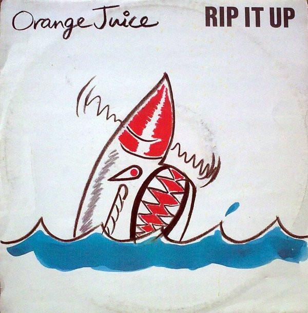 Orange Juice  - Rip It Up