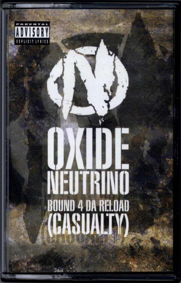 Oxide & Neutrino - Bound 4 Da Reload (Casualty)