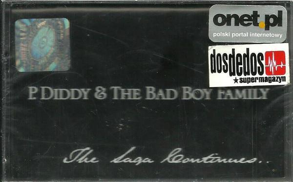 P. Diddy, The Bad Boy Family - The Saga Continues...