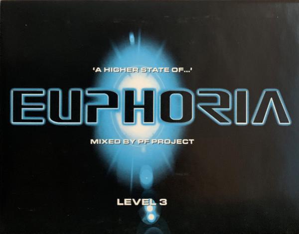 PF Project - 'A Higher State Of...' Euphoria (Level 3)