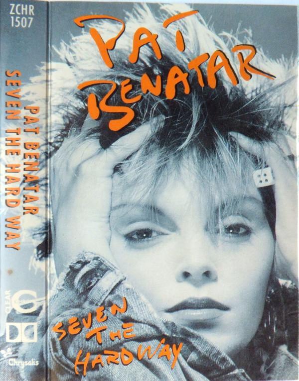 Pat Benatar - Seven The Hard Way