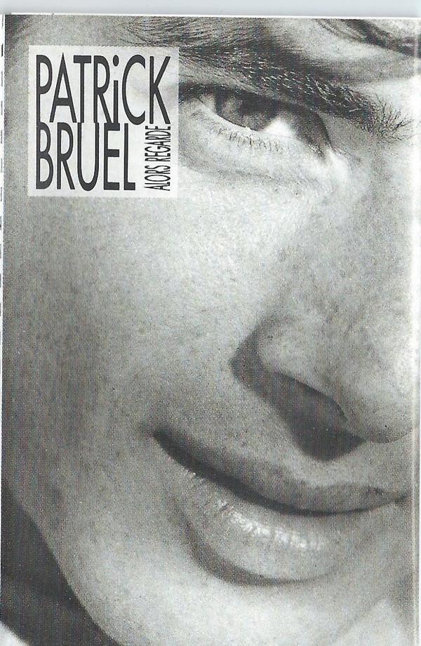 Patrick Bruel - Alors Regarde...