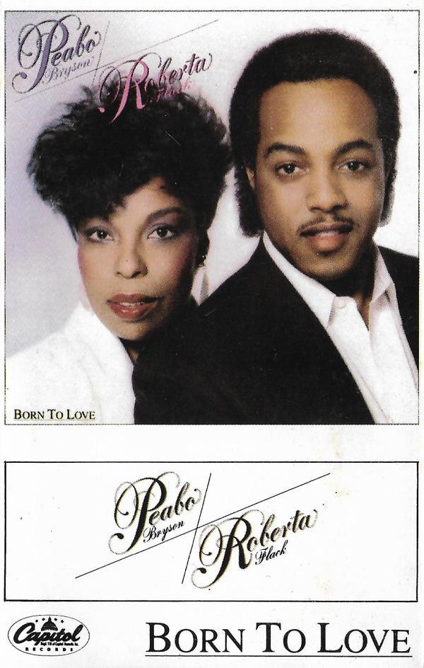 Peabo Bryson, Roberta Flack - Born To Love