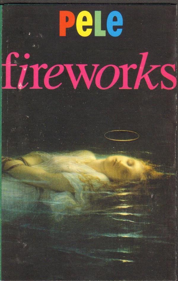 Pele (6) - Fireworks