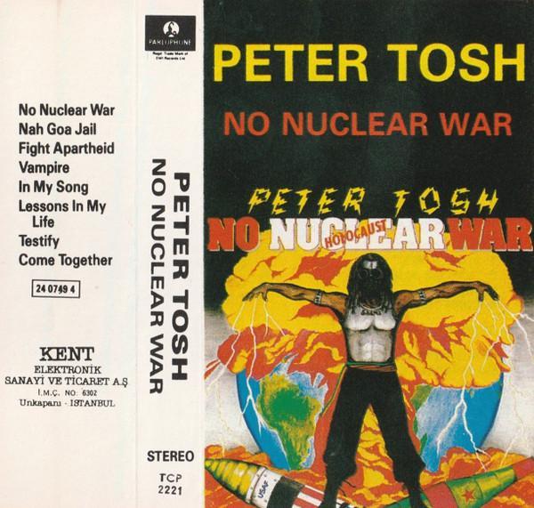 Peter Tosh - No Nuclear War