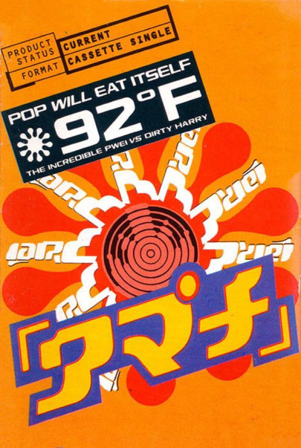 Pop Will Eat Itself - 92°F / The Incredible PWEI Vs Dirty Harry