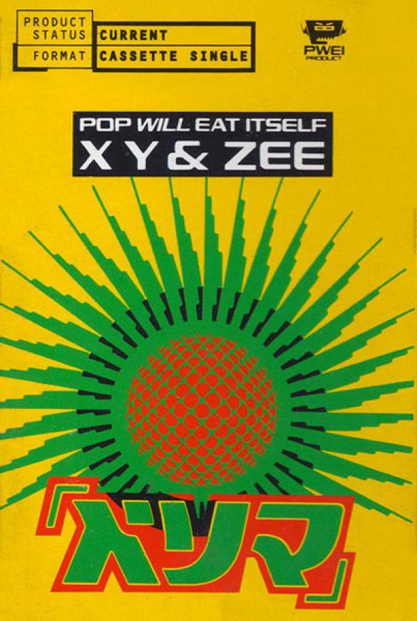 Pop Will Eat Itself - X Y & Zee