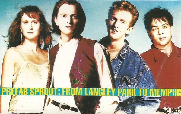 Prefab Sprout - From Langley Park To Memphis