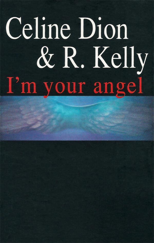 R. Kelly, Céline Dion - I'm Your Angel