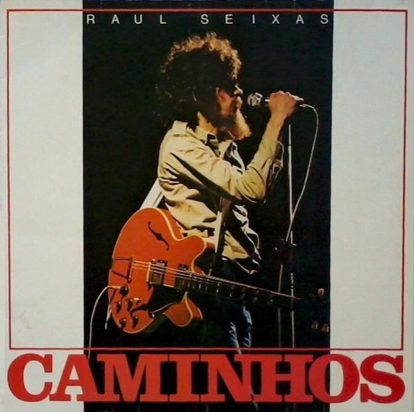 Raul Seixas - Caminhos