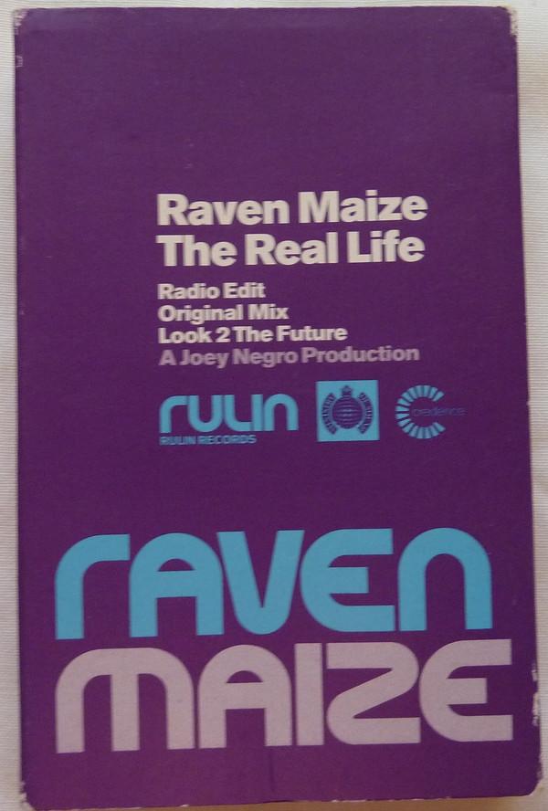 Raven Maize - The Real Life