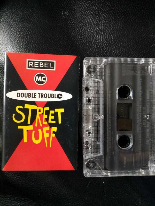 Rebel MC, Double Trouble - Street Tuff