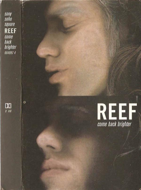 Reef - Come Back Brighter