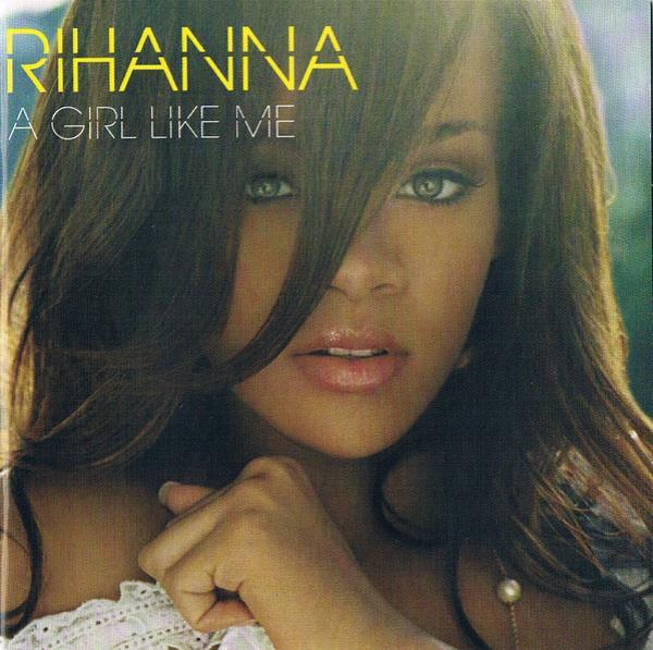 Rihanna - A Girl Like Me