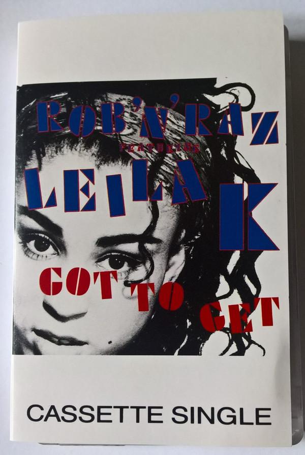 Rob 'N' Raz, Leila K - Got To Get