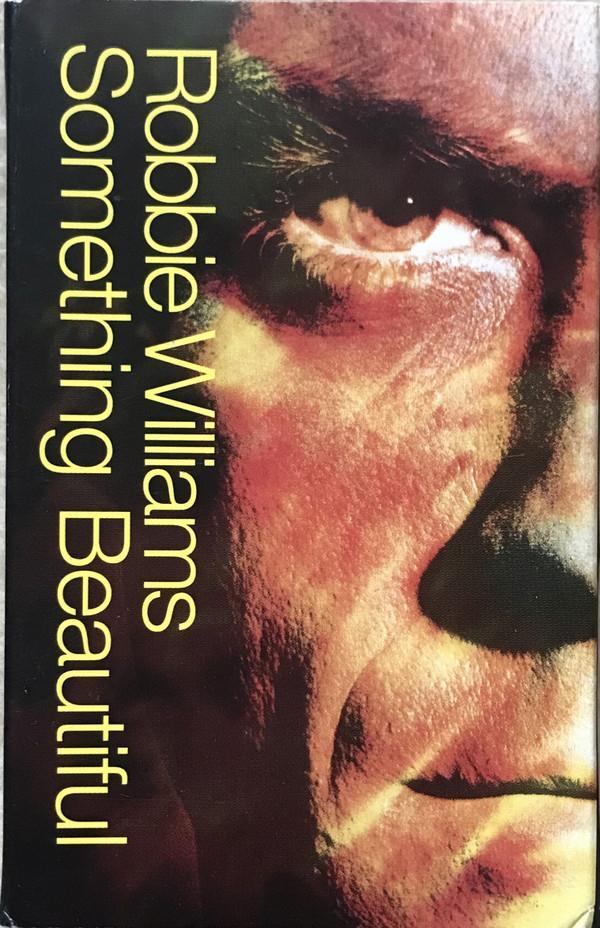Robbie Williams - Something Beautiful