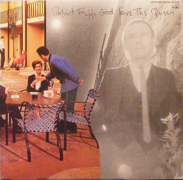 Robert Fripp - God Save The Queen / Under Heavy Manners