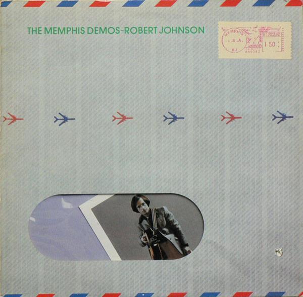 Robert Johnson  - The Memphis Demos