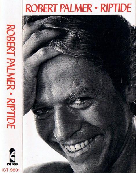 Robert Palmer - Riptide