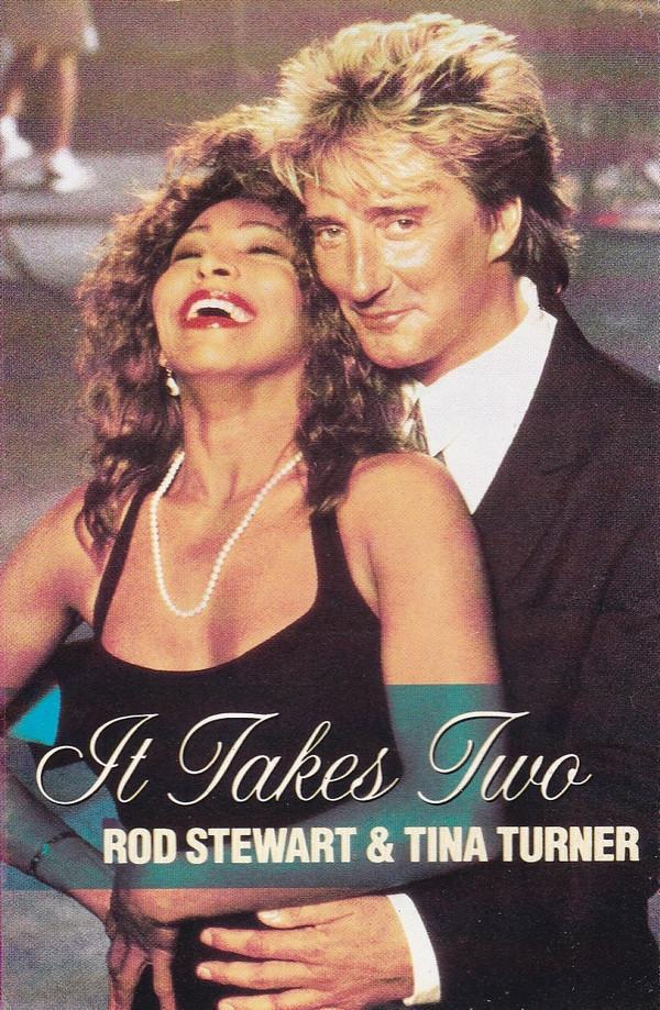 Rod Stewart, Tina Turner - It Takes Two